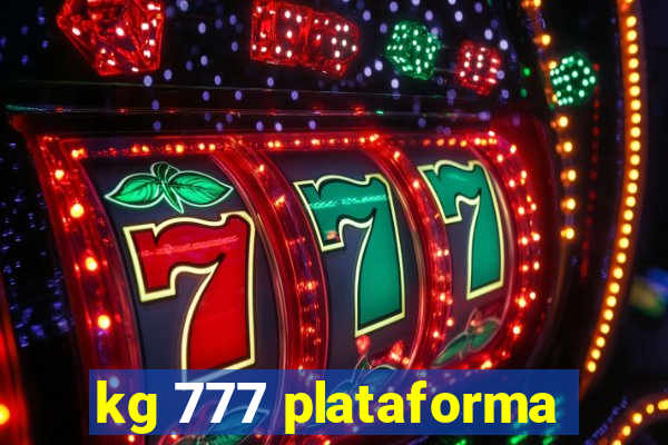 kg 777 plataforma